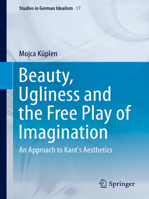 cover image of Beauty, Ugliness and the Free Play of Imagination